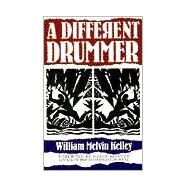 A Different Drummer by KELLEY, WILLIAM M., 9780385413909