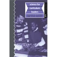 Science for Curriculum Leaders by Clayden,Elizabeth, 9780415103909
