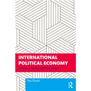 International Political Economy by Peu Ghosh, 9781032633909
