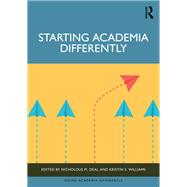 Starting Academia Differently by Nicholous M. Deal, 9781032873909