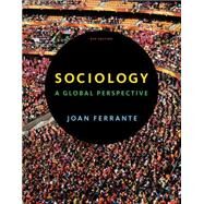 Sociology A Global Perspective by Ferrante, Joan, 9781111833909