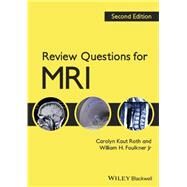 Review Questions for MRI by Kaut Roth, Carolyn; Faulkner, William H., 9781444333909