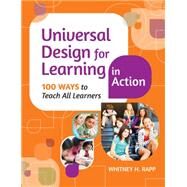 Universal Design for Learning in Action by Rapp, Whitney H., Ph.D., 9781598573909