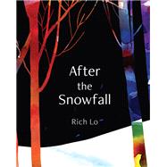 After the Snowfall by Lo, Richard, 9781630763909