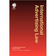 International Advertising Law A Practical Global Guide by Jordan, Paul; Butcher, Andrew, 9781787423909