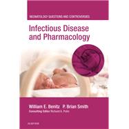 Infectious Disease and Pharmacology by Benitz, William E., M.D.; Smith, P. Brian, M.D.; Polin, Richard A., M.D., 9780323543910