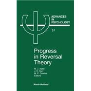 Progress in Reversal Theory by Apter; Kerr; Cowles, 9780444703910