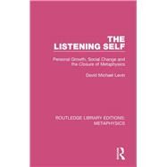 The Listening Self by Levin, David Michael, 9780367193911