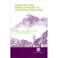 Tourism and Development in Mountain Regions by Pamela M. Godde; Martin F. Price; Freidrich M. Zimmermann, 9780851993911