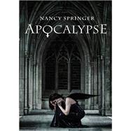 Apocalypse by Nancy Springer, 9781453293911