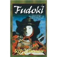 Fudoki by Johnson, Kij, 9780765303912