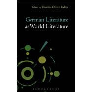 German Literature As World Literature by Beebee, Thomas Oliver, 9781623563912