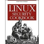Linux Security Cookbook by Barrett, Daniel J.; Silverman, Richard E.; Gbyrnes, Robert G.; Byrnes, Robert G., 9780596003913