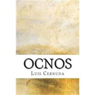 Ocnos by Cernuda, Luis, 9781502773913