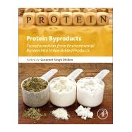 Protein Byproducts by Dhillon, Gurpreet Singh, 9780128023914