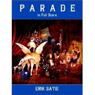 Parade in Full Score by Satie, Erik, 9780486413914