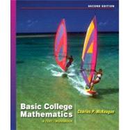 Basic College Mathematics A Text/Workbook (with Digital Video Companion and CengageNOW Printed Access Card) by McKeague, Charles P., 9780495013914