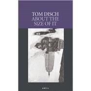About the Size of It by Disch, Tom, 9780856463914
