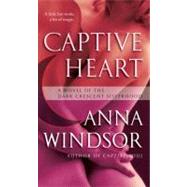 Captive Heart by Windsor, Anna, 9780345513915