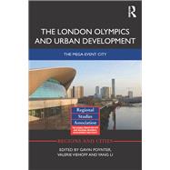 The London Olympics and Urban Development: The Mega-Event City by Poynter; Gavin, 9781138363915