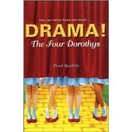 The Four Dorothys by Ruditis, Paul, 9781416933915