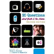 20 Questions About Youth and the Media by Jennings, Nancy A.; Mazzarella, Sharon R., 9781433143915