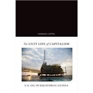 The Licit Life of Capitalism by Appel, Hannah, 9781478003915