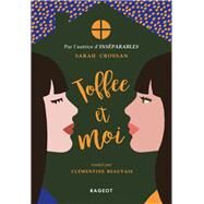 Toffee et moi by Sarah Crossan, 9782700273915