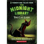 Midnight Library #4: the Cat Lady by Graves, Damien, 9780439893916