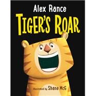 Tiger's Roar by Rance, Alex; McG, Shane, 9781760523916