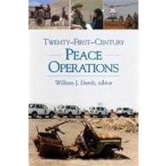 Twenty-first-century Peace Operations by Durch, William J., 9781929223916