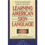 Learning American Sign Language Levels I & II--Beginning & Intermediate, with DVD (Text & DVD Package) by Humphries, Tom L.; Padden, Carol A.; Hills, Robert; Lott, Peggy; Renner, Daniel W., 9780205453917