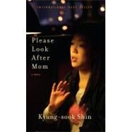 Please Look After Mom by SHIN, KYUNG-SOOK, 9780307593917