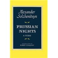 Prussian Nights by Solzhenitsyn, Aleksandr Isaevich, 9780374513917