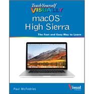 Teach Yourself Visually Macos High Sierra by McFedries, Paul, 9781119463917