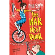 The War Next Door by Phil Earle, 9781444013917