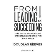 From Leading to Succeeding by Reeves, Douglas, 9781936763917