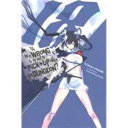Is It Wrong to Try to Pick Up Girls in a Dungeon?, Vol. 18 (light novel) by Omori, Fujino; Yasuda, Suzuhito; DeLucia, Dale, 9781975373917