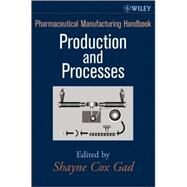 Pharmaceutical Manufacturing Handbook, 2 Volume Set by Gad, Shayne Cox, 9780471213918