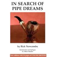 In Search of Pipe Dreams by Unknown, 9780966623918