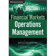 Financial Markets Operations Management by Dickinson, Keith, 9781118843918