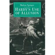 Hardy's Use of Allusion by Springer, Marlene, 9781349063918