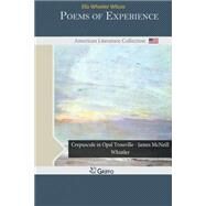 Poems of Experience by Wilcox, Ella Wheeler, 9781502413918
