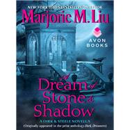 A Dream of Stone & Shadow by Marjorie Liu, 9780062193919
