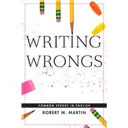 Writing Wrongs by Martin, Robert M., 9781554813919