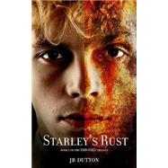 Starley's Rust by Dutton, J. B., 9781502843920
