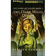 The Dark Hills Divide by Carman, Patrick, 9781597373920