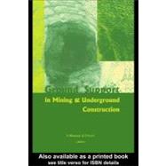 Ground Support in Mining and Underground Construction : Proceedings of the Fifth International Symposium on Ground Support, Perth, Australia, 28-30 September 2004 by Villaescusa, Ernesto; Potvin, Yves, 9780203023921