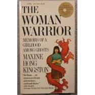 Woman Warrior : Memoirs of a Girlhood among Ghosts by KINGSTON, MAXINE HONG, 9780394723921