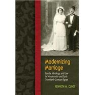 Modernizing Marriage by Cuno, Kenneth M., 9780815633921